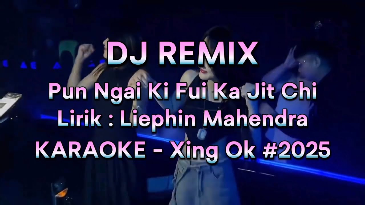 KARAOKE - DJ Remix - Pun Ngai Ki Fui Ka Jit Chi - HAKKA HOUSE MUSIC
