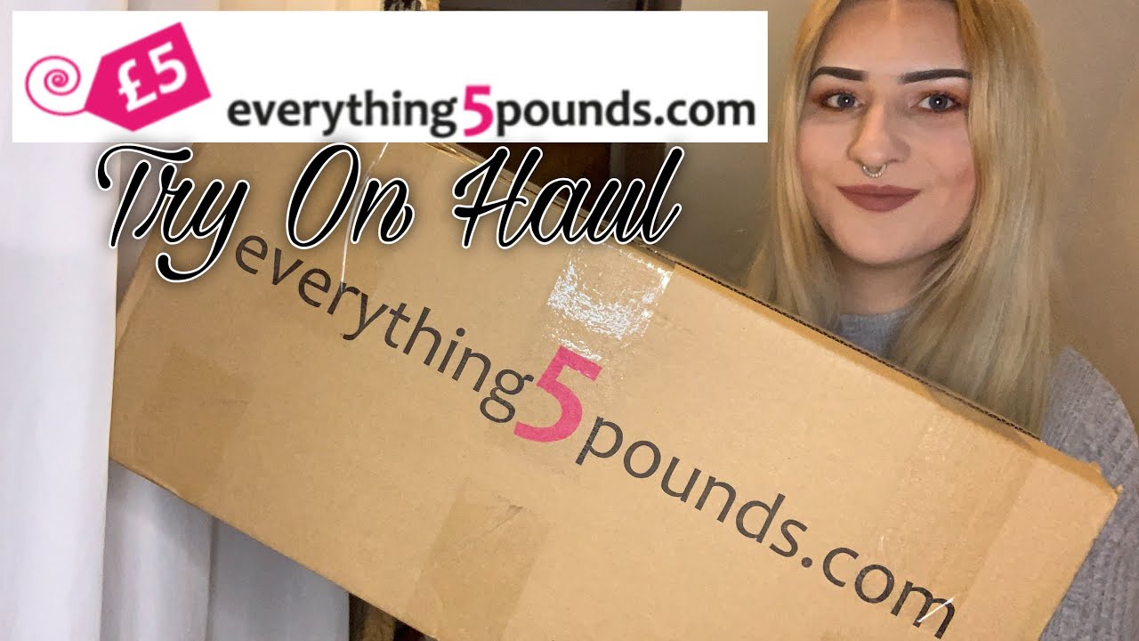 Everything5pounds.com Try On Haul