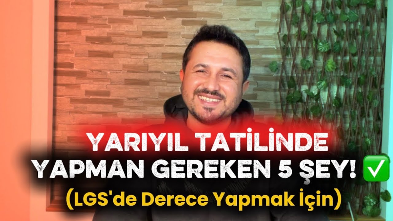 Yarıyıl Tatilinde Yapman Gereken 5 Şey! ✅ (LGS'de Derece Yapmak İçin)