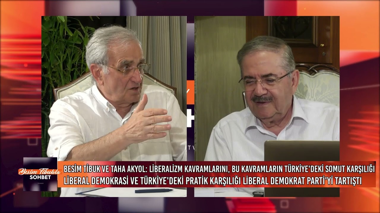Besim Tibuk ve Taha Akyol Liberalizmin Türkiye'deki Makus Talihini Değerlendiriyor