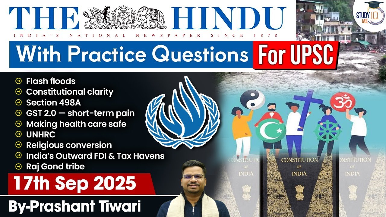 The Hindu Analysis | 17th September 2025 | The Hindu News Paper Today With Practice Questions