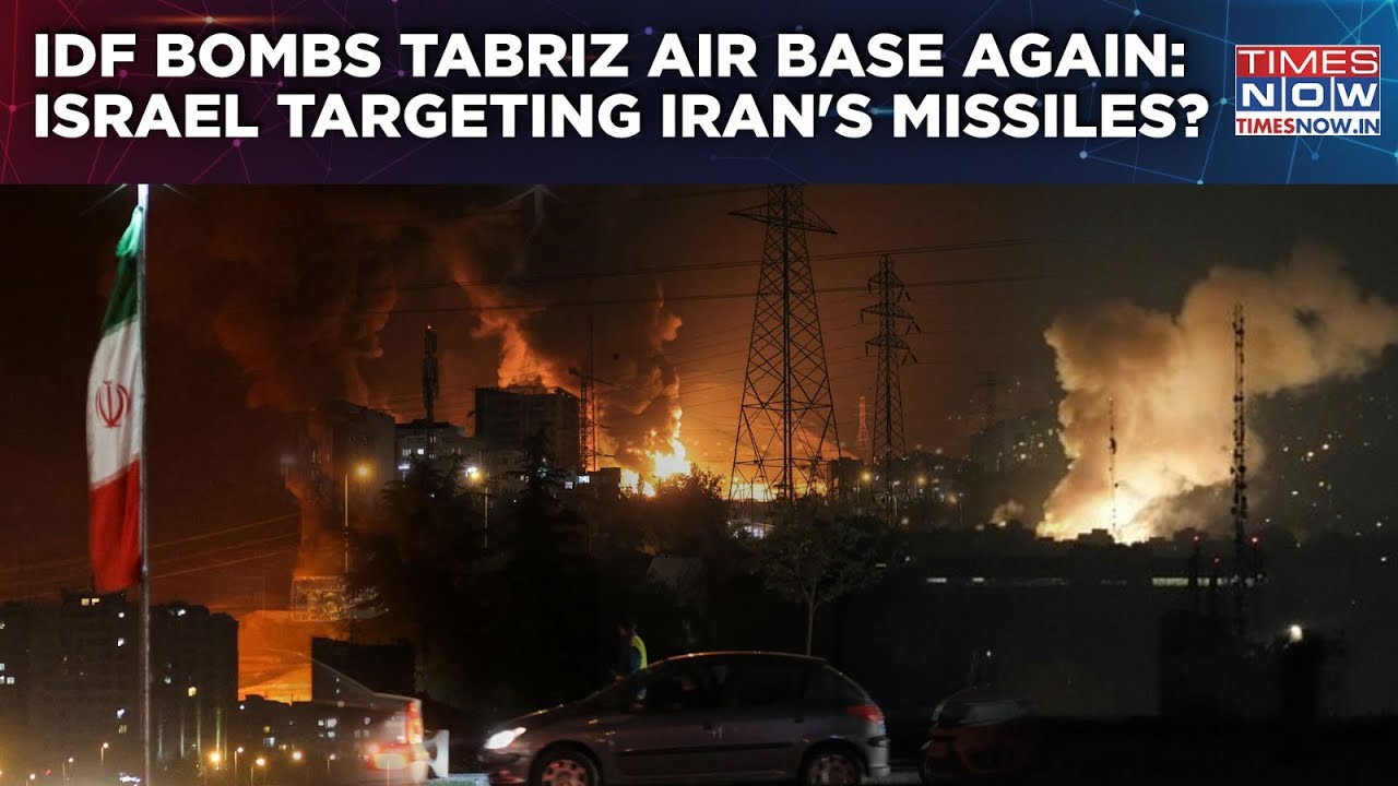 IDF Bombs Iran's Tabriz Air Base Again: Huge Explosions Heard| Israel Targeting Khamenei's Missiles?