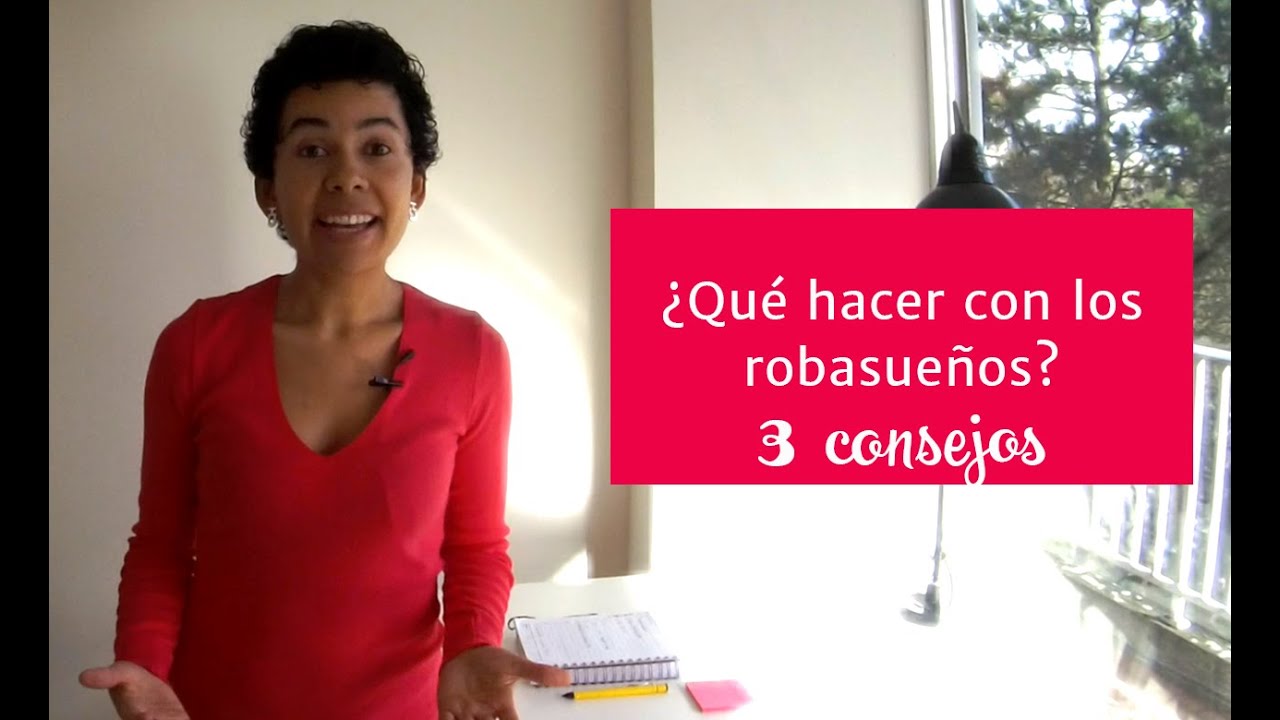 ¿Qué hacer con los robasueños? 3 consejos