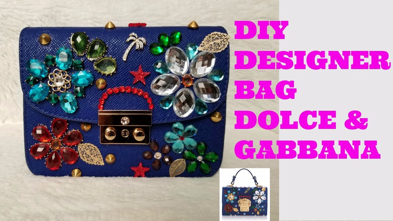 HOW TO: DIY DESIGNER  DOLCE AND GABBANA BAG.
