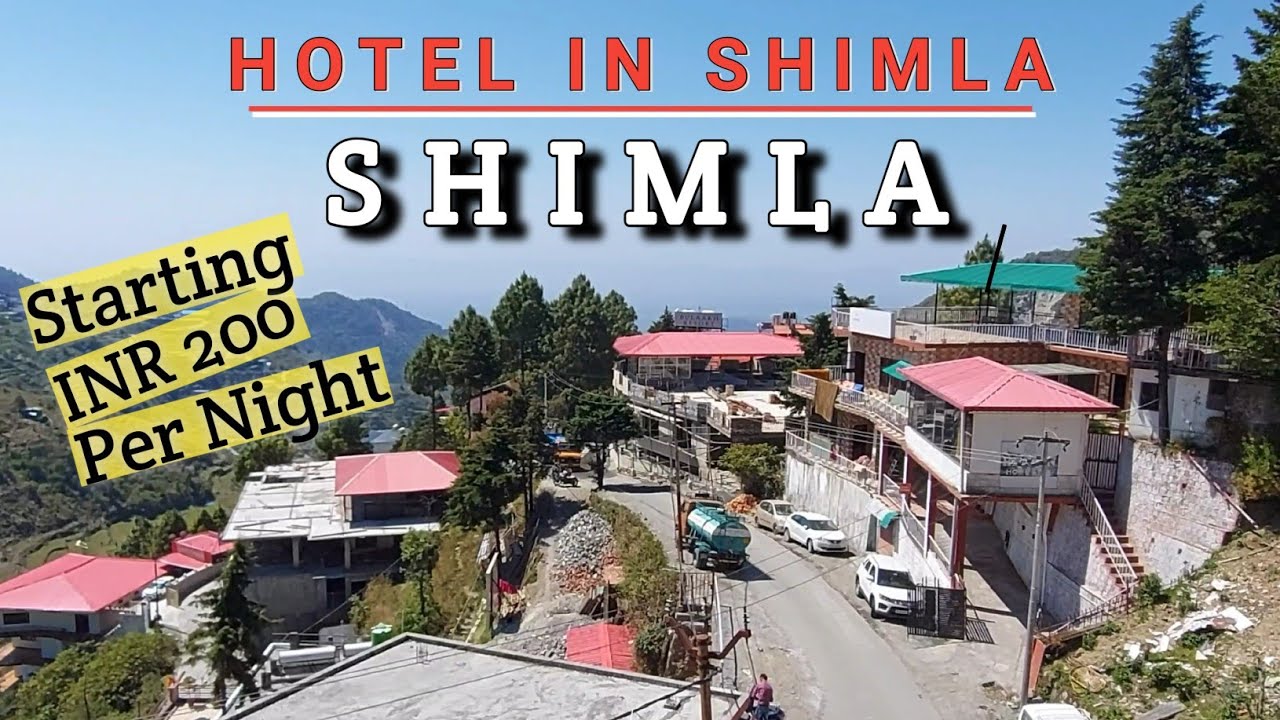 Shimla Hotel | शिमला की सबसे सस्ती होटल | Hotel In Shimla