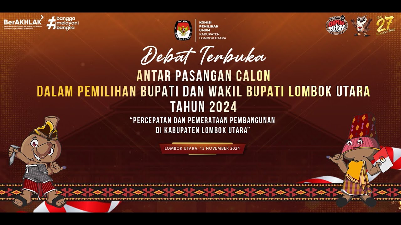 DEBAT TERBUKA ANTAR PASANGAN CALON DALAM PEMILIHAN BUPATI DAN WAKIL BUPATI LOMBOK UTARA TAHUN 2024