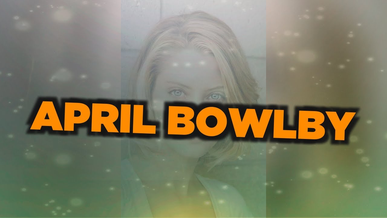 Лучшие фильмы April Bowlby