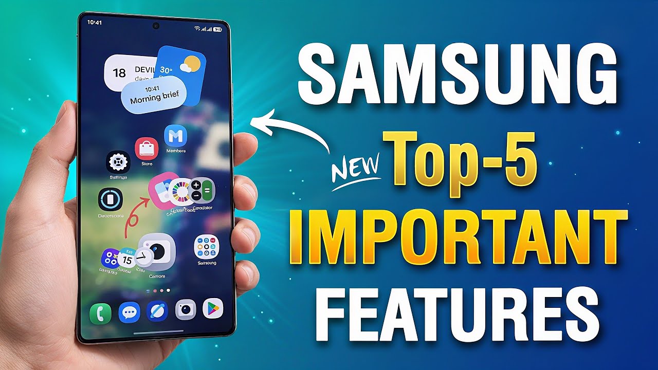 Samsung Galaxy 2026: Top 5 Powerful Pro Features Every User Must Know! 🔥