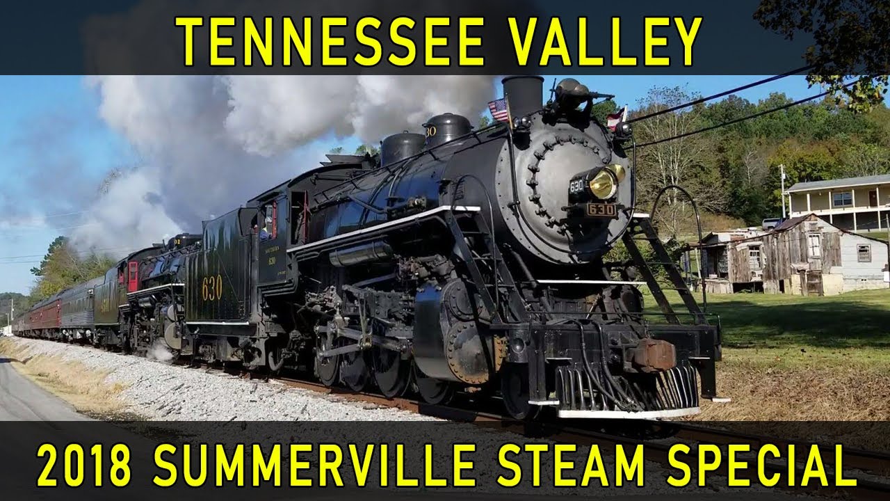 Tennessee Valley: 2018 Summerville Steam Special