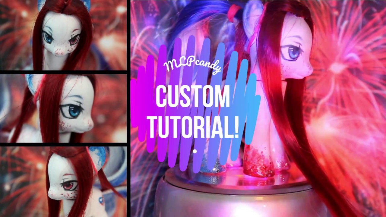 My Little Pony Custom 4th Of July OOAK Tutorial
