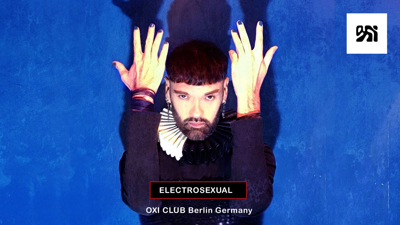 Electrosexual at OXI Club Berlin (DJset)