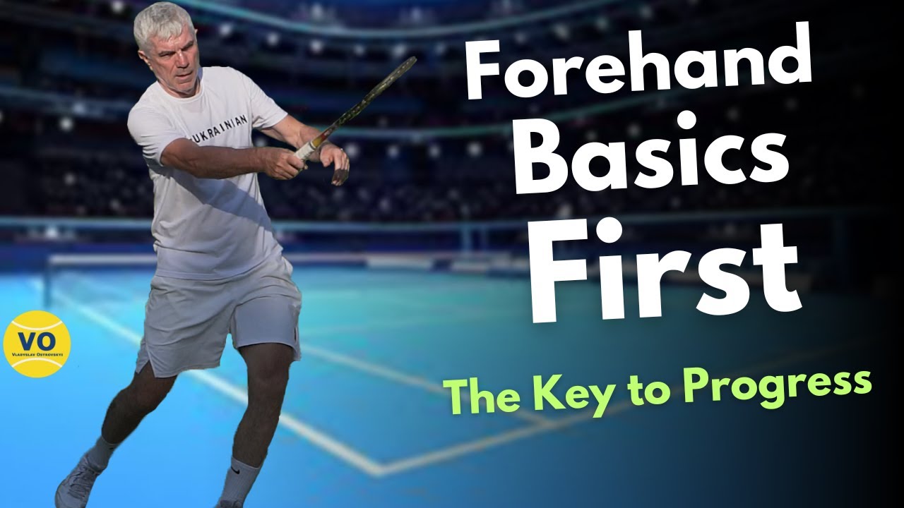 Why Forehand Fundamentals Matter | Forehand Basics First