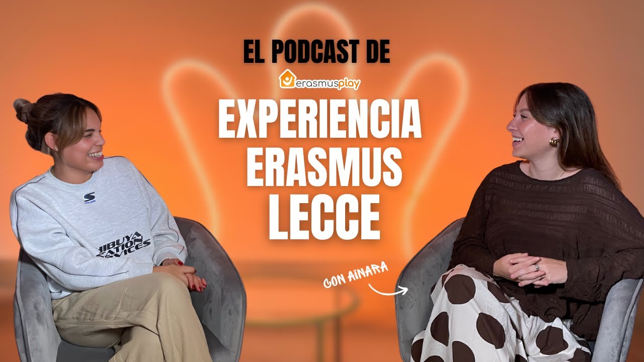 EXPERIENCIA ERASMUS en LECCE con AINARA | El Podcast de Erasmus Play 3×16