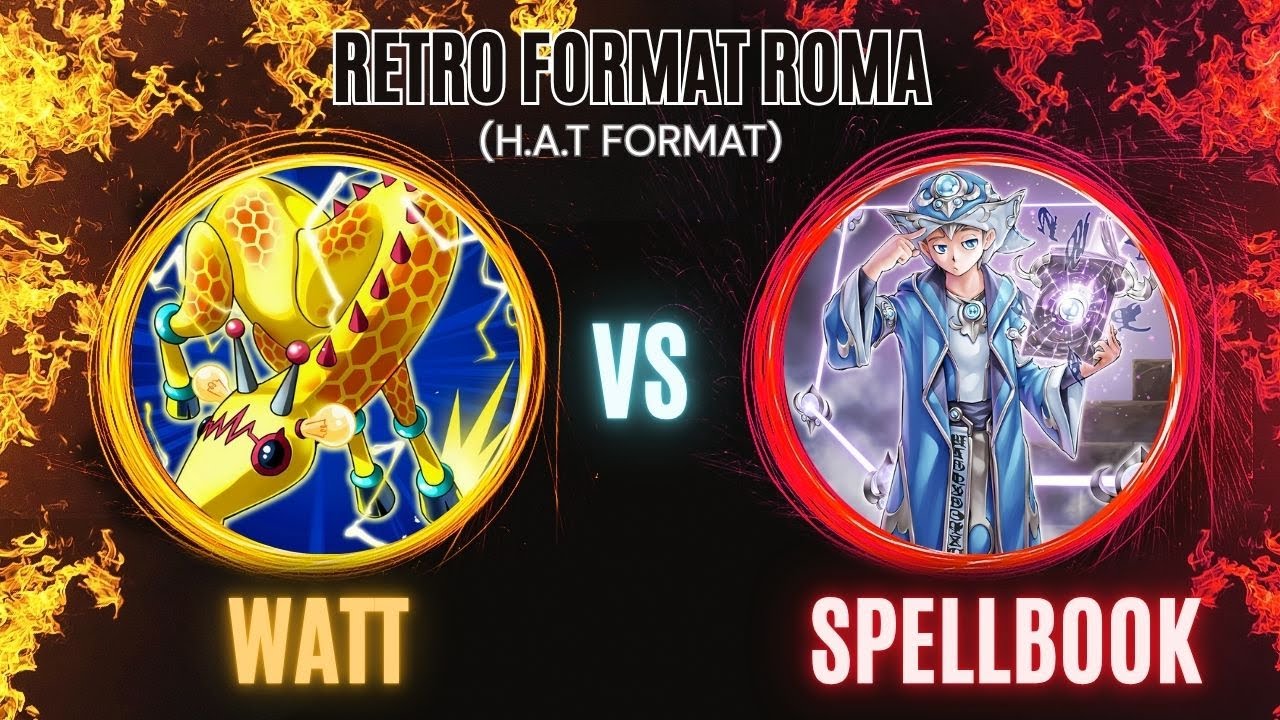 YU-GI-OH! Retro Format Roma Watt (D. Bottoni) vs Spellbook (R. Bruno) Local Rome (Apr. 2014)