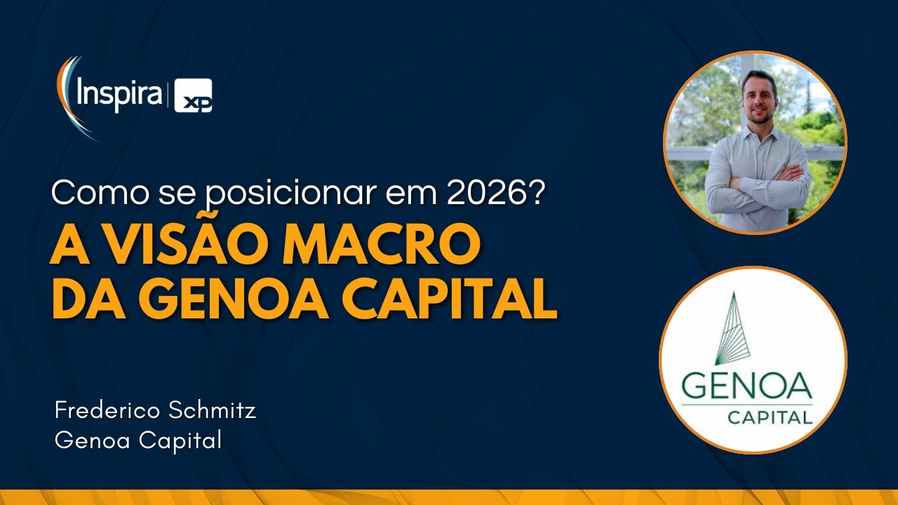 2026 Vai Ser Melhor ou Pior para os Investimentos? A Visão da Genoa Capital