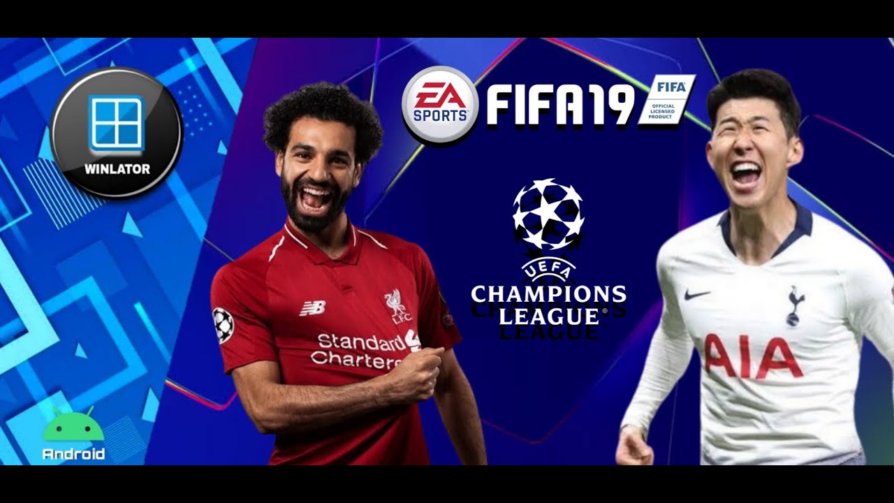 EA SPORTS FIFA 19 PC Winlator Android (UEFA CHAMPIONS LEAGUE FINAL) With Celebrate