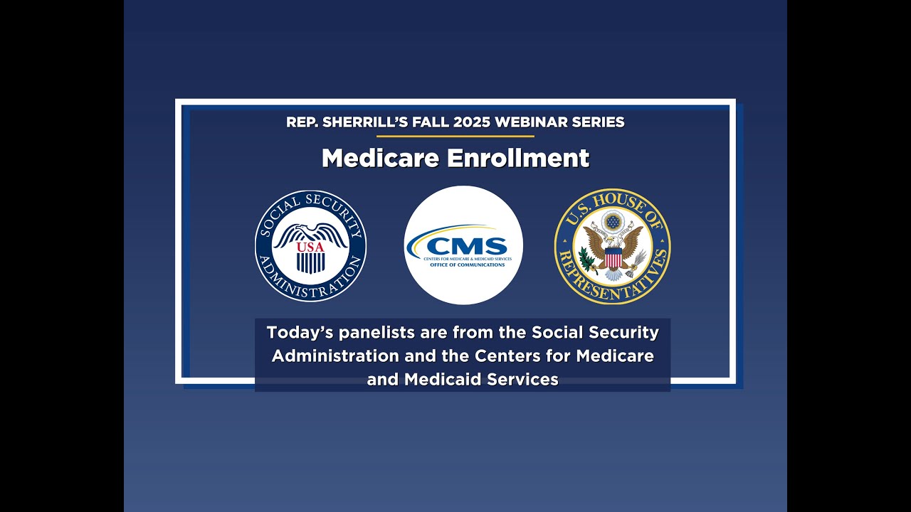 Rep. Sherrill's Medicare Enrollment Webinar