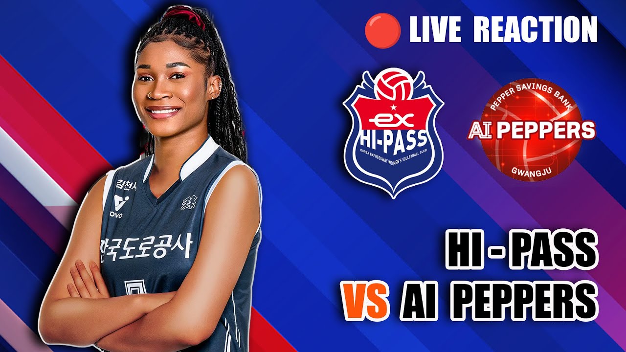 🔴 HI-PASS VS AI PEPPERS, KOVO LEAGUE LIVE REACTION