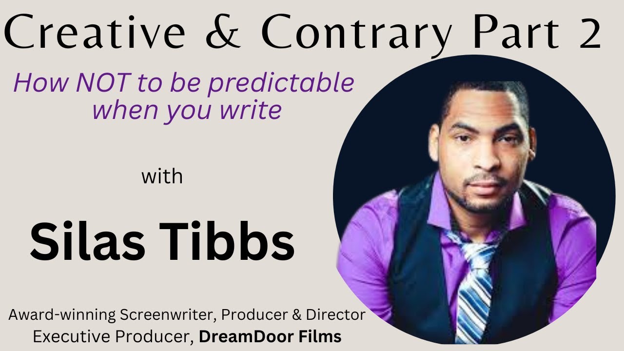 Creative & Contrary (Pt2): How NOT to be predictable in your writing