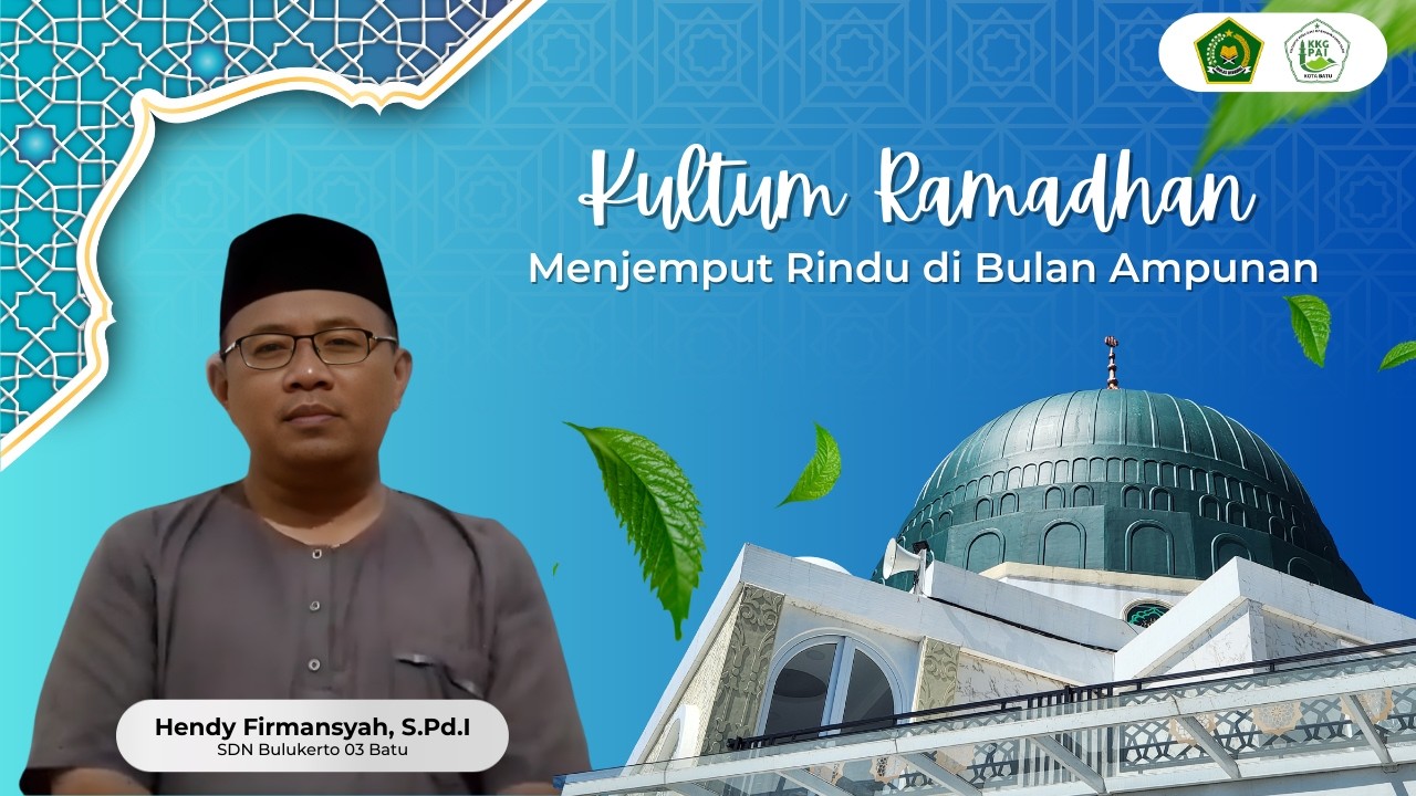 Kultum Ramadhan 2026 I Menjemput Rindu di Bulan Ampunan