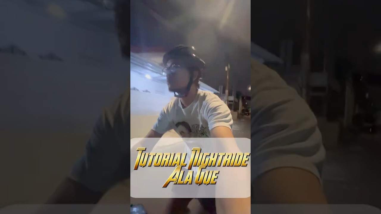 Tutorial Gowes atau Sepedaan Malam Hari. #Tutorial #NightRide #Gowes #EnjoyYourRide