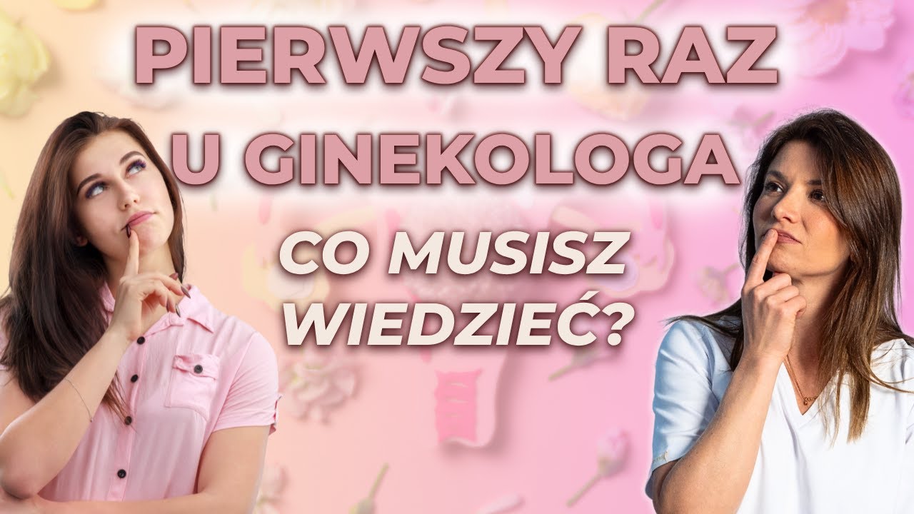 Co się Robi na Pierwszej Wizycie u Ginekologa? Jak się Przygotować? 🌸 🩺