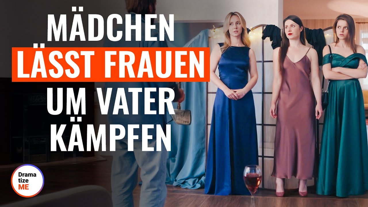 Mädchen lässt Frauen um Vater kämpfen | @DramatizeMeDeutsch