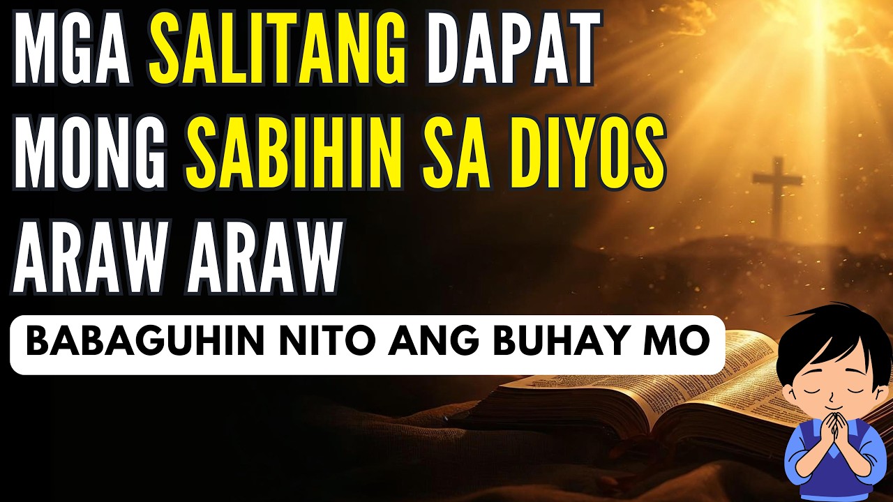 10 Salita na Dapat Mong Sabihin sa Diyos Araw Araw