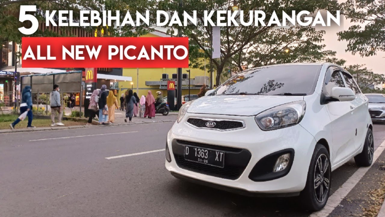 Jangan Beli All New Picanto Kalo Belum Tahu Kelebihan dan Kekurangannya