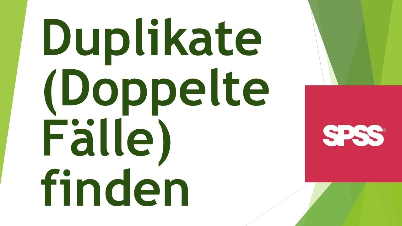 Duplikate in SPSS finden (Doppelte Fälle ermitteln)