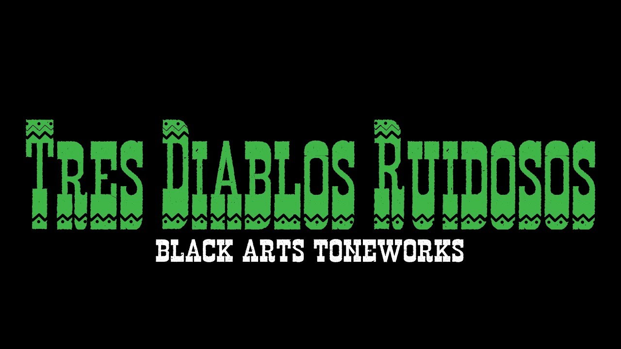 Tres Diablos Ruidosos