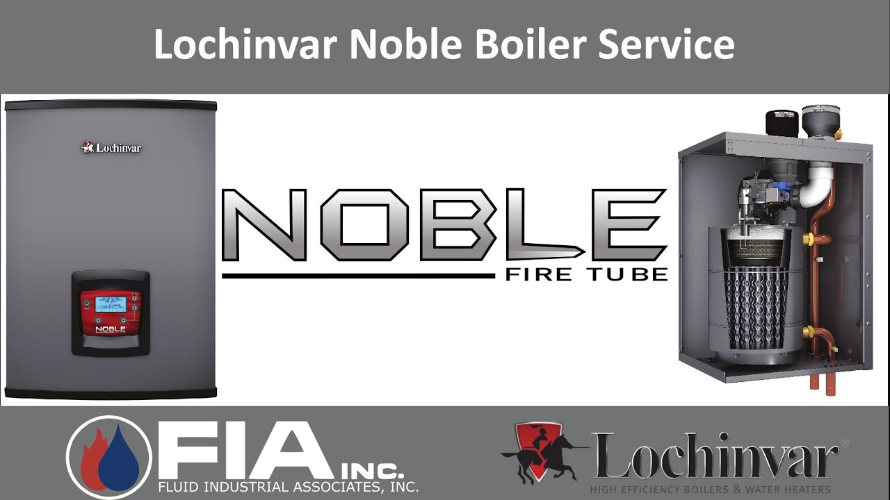 Lochinvar Noble Boiler Service