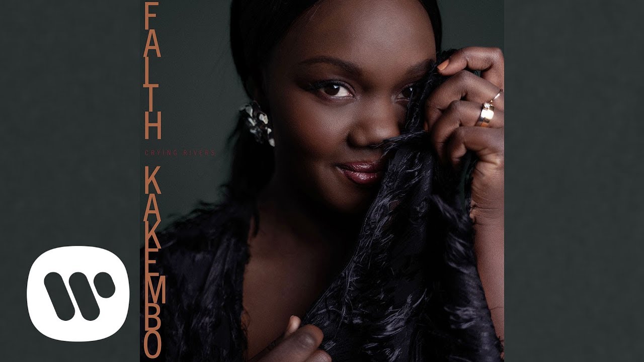 Faith Kakembo - Crying Rivers (Official Audio)