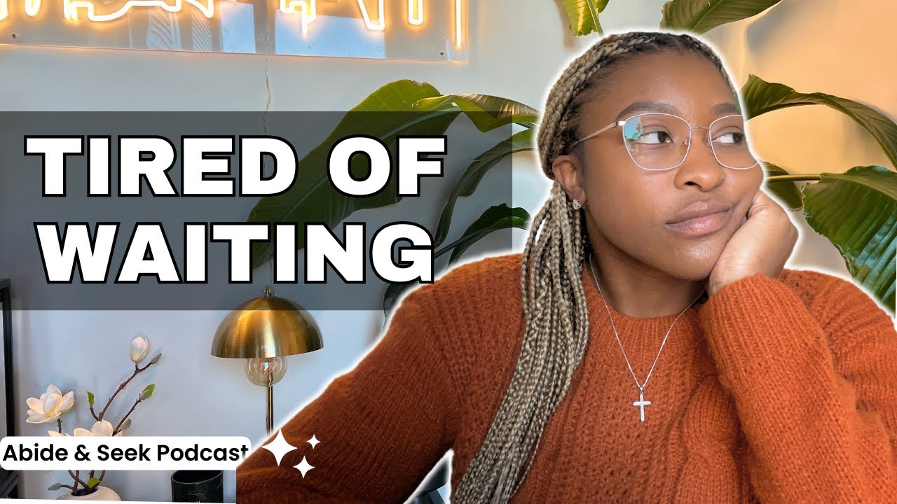 Waiting on God, Trusting Him, and Being Content | Christian Millennial Conversations