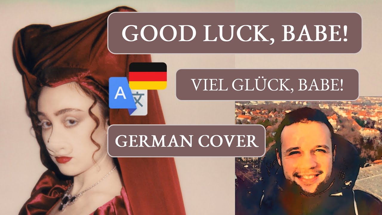 Good Luck, Babe! | 🇩🇪 German Cover 🇩🇪 | Deutsche Version - Viel Gl&uuml;ck, Babe! | @ChappellRoan