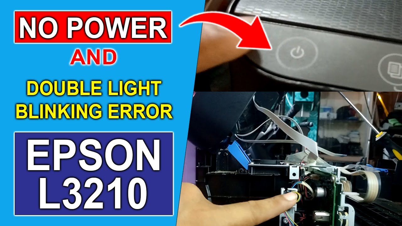 How to repair Epson L3210 NO POWER and TWO RED LIGHTS BLINKING ERROR