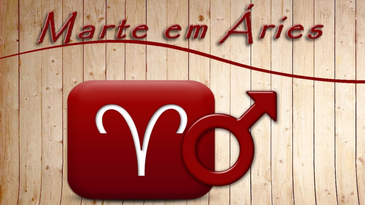 MARTE EM ÁRIES: SÉRIE - MARTE NOS SIGNOS - Encontros Astrológicos