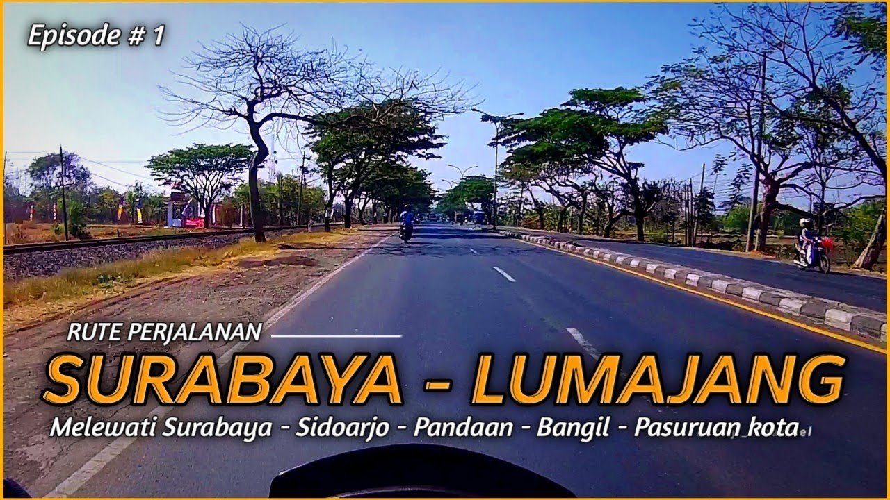 Perjalanan SURABAYA - LUMAJANG [ Episode 1 ] Melewati Sidoarjo Bangil Pasuruan kota | Rizky_Channel