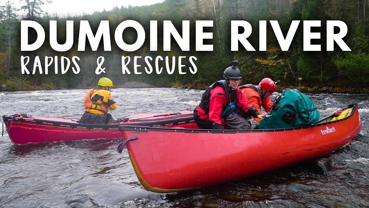 RAPIDS & RESCUES on the DUMOINE RIVER | 5 Days in the Wilderness
