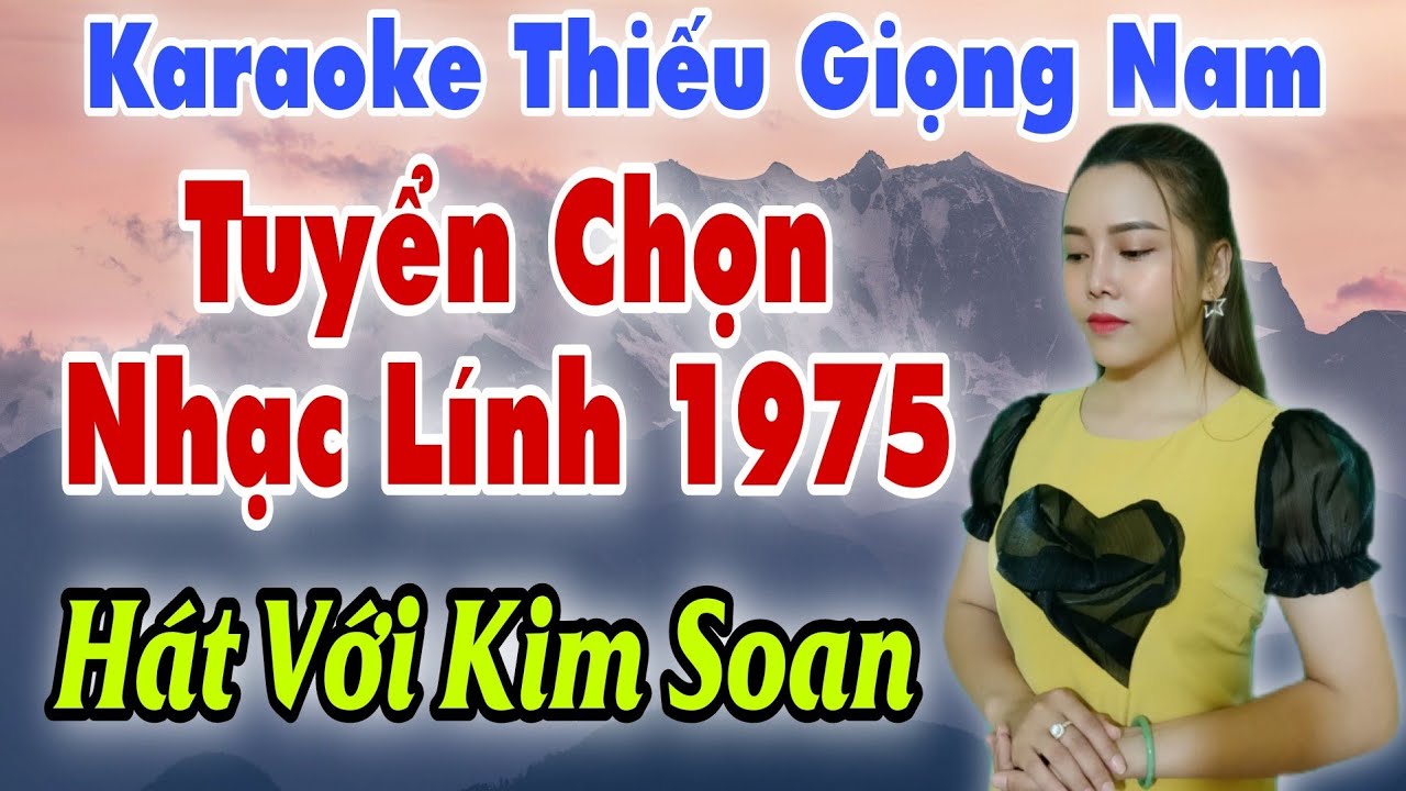 Karaoke Song Ca | LK Nhạc Lính 1975 | Thiếu Giọng Nam | Hát Với Kim Soan | Song Ca Với Ca Sĩ