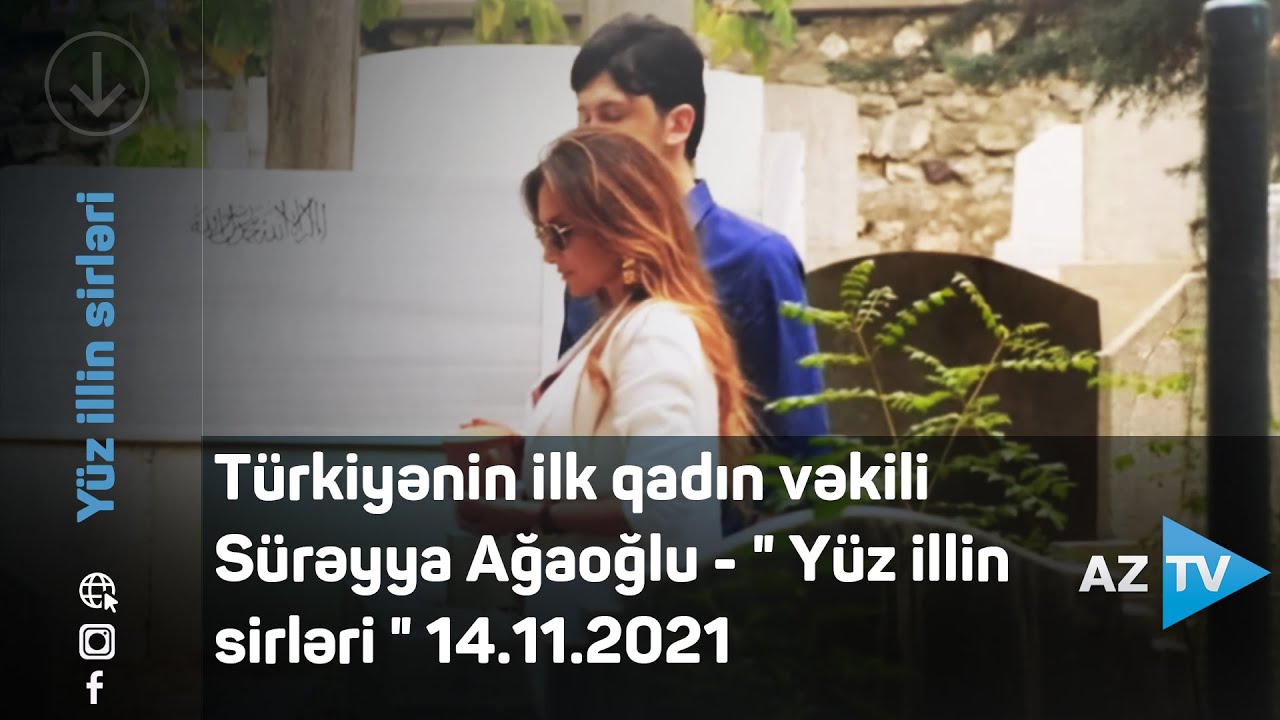 Türkiyənin ilk qadın vəkili Sürəyya Ağaoğlu - 