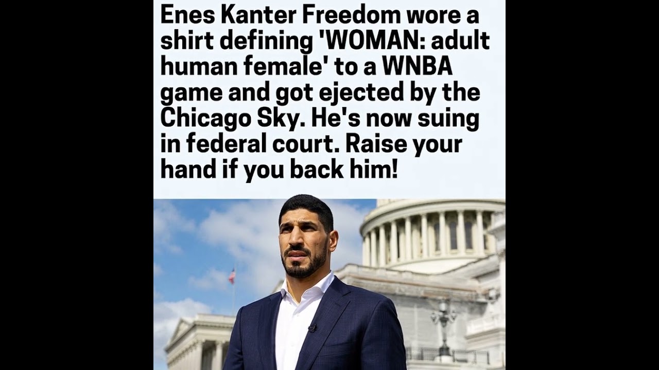 Enes Kanter Freedom&rsquo;s lawsuit over his removal from a WNBA game raises questions