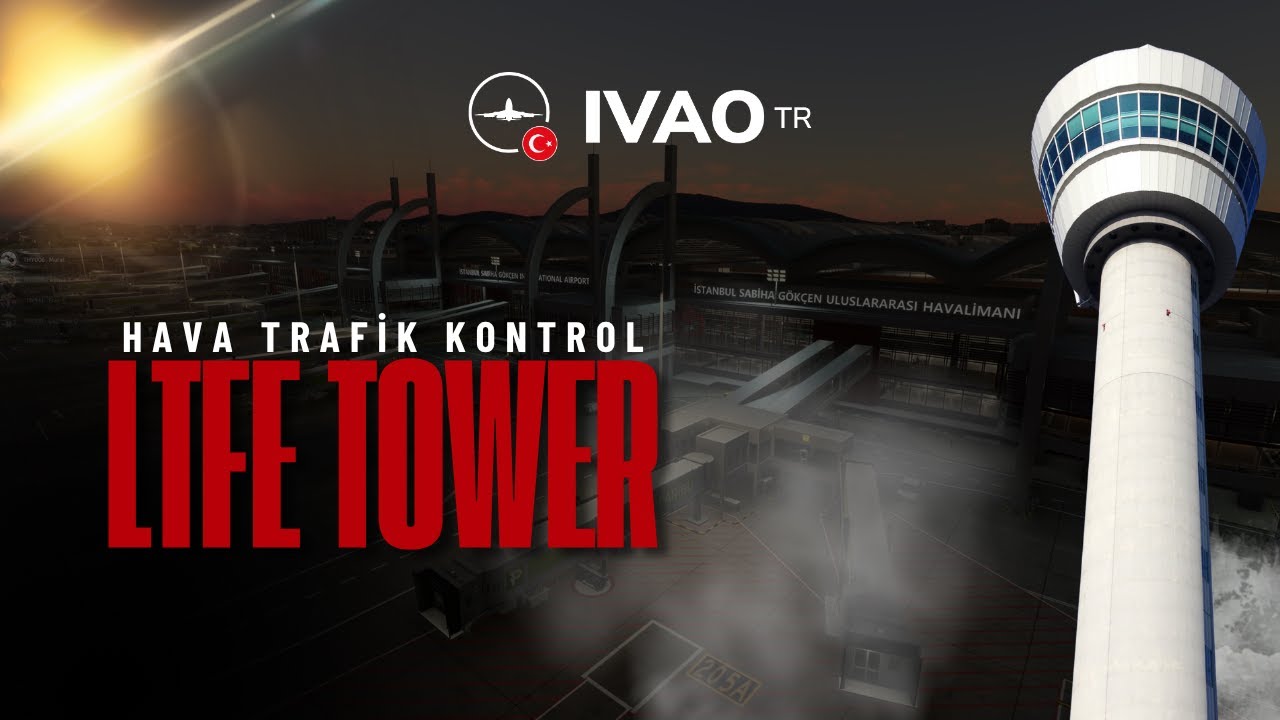 Sahte ATC | LTFE TWR | IVAO-TR