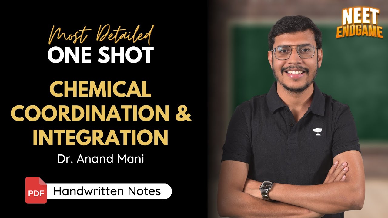 Chemical Coordination and Integration | Neet Endgame | NEET 2023 & 2024 | Dr. Anand Mani