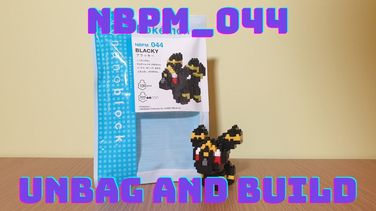 NBPM_044 Pokemon Nanoblock Umbreon Unbag and build
