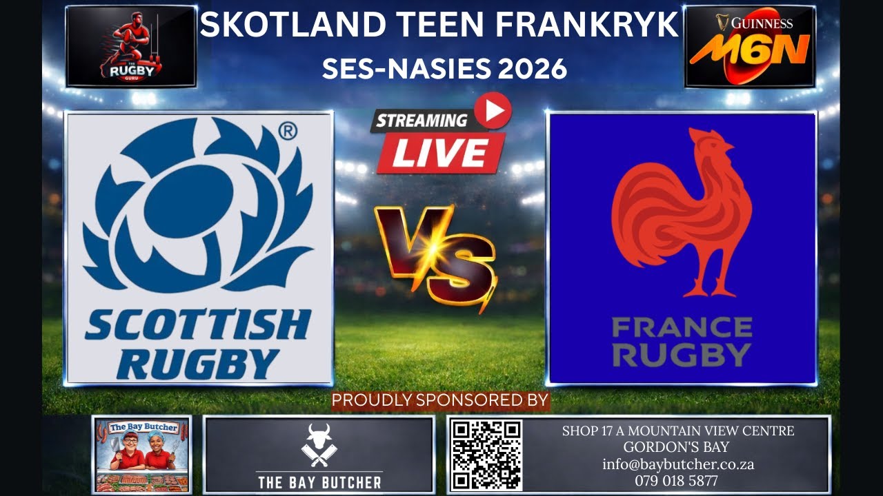 Scotland vs France 2026 Six Nations Live Commentary In Afrikaans