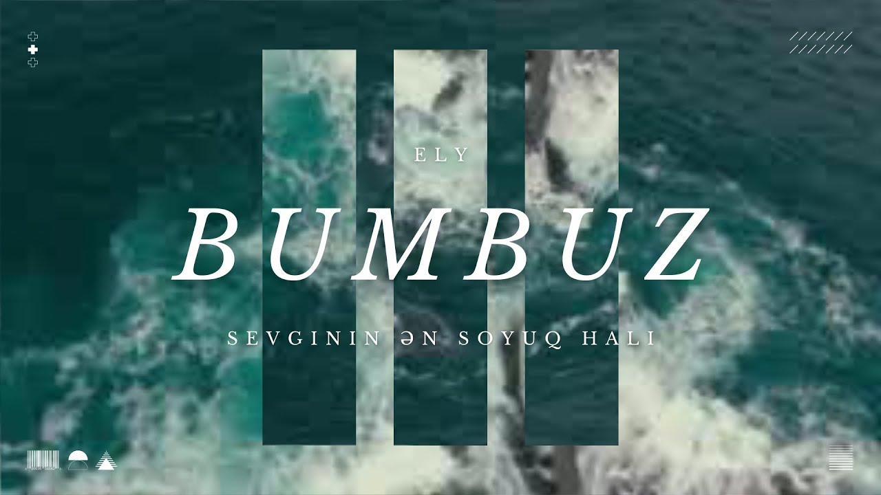 Ely - Bumbuz (Official Music)