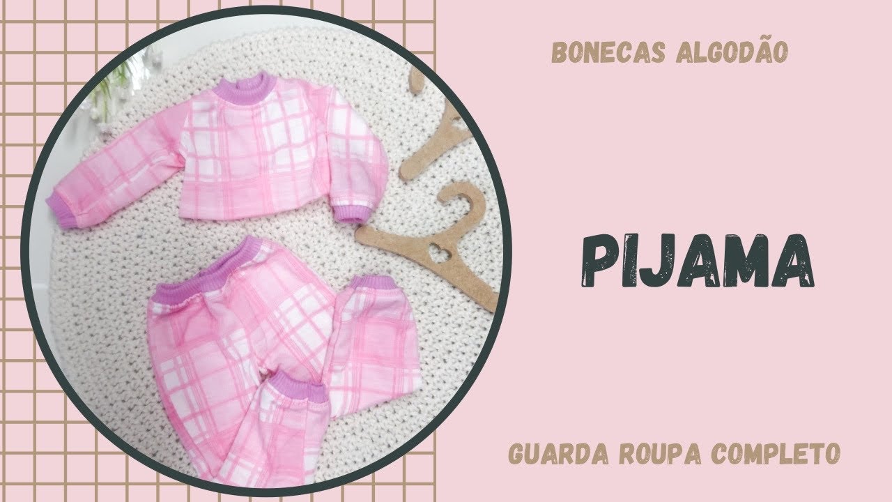 Pijama - Projeto Guarda Roupa Completo