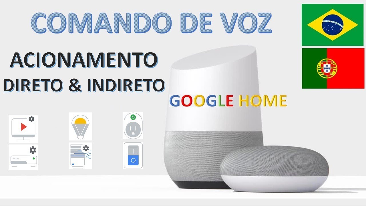 Google Home: Comandos Diretos & Indiretos para Automação Residencial