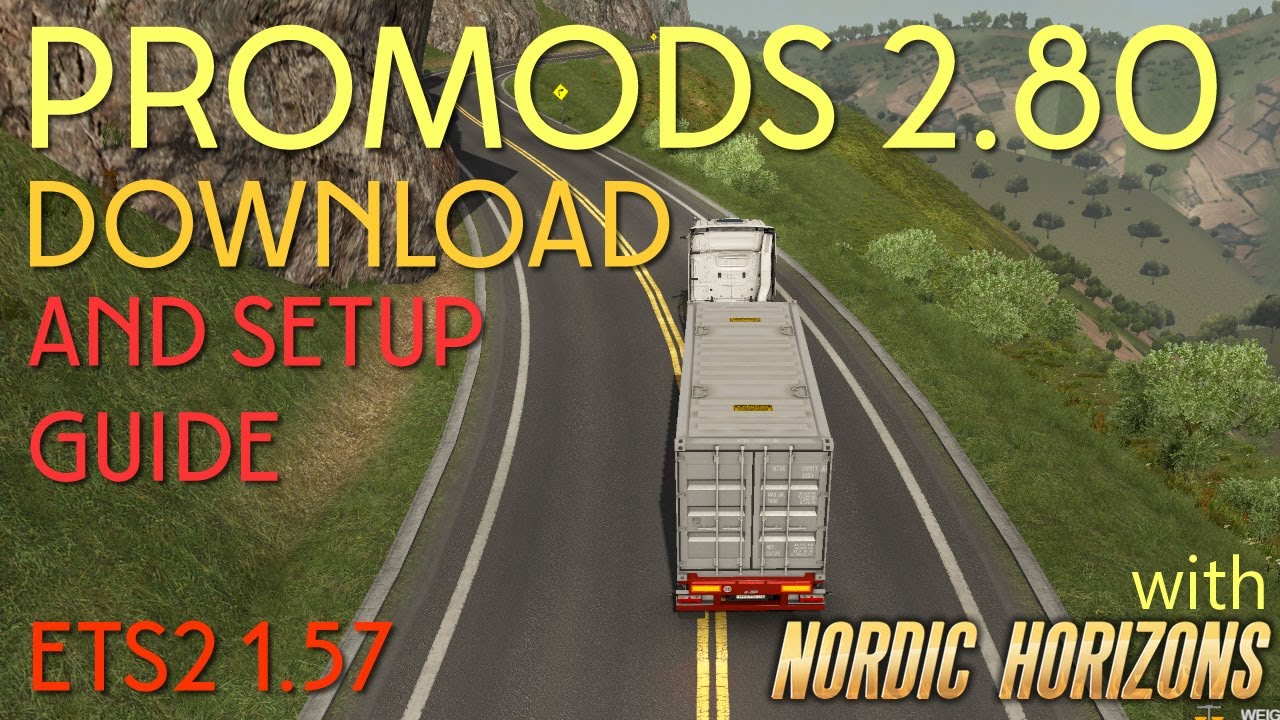 Руководство по установке Promods 2.80 для ETS2 1.57 * Подробное описание загрузки и установки * с...